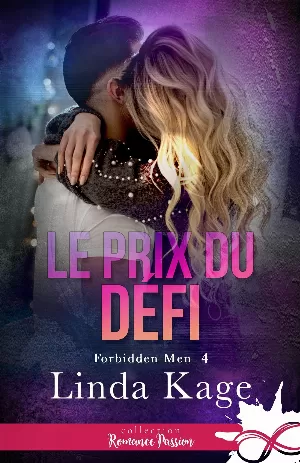 Linda Kage – Forbidden Men, Tome 4 : Le Prix du défi